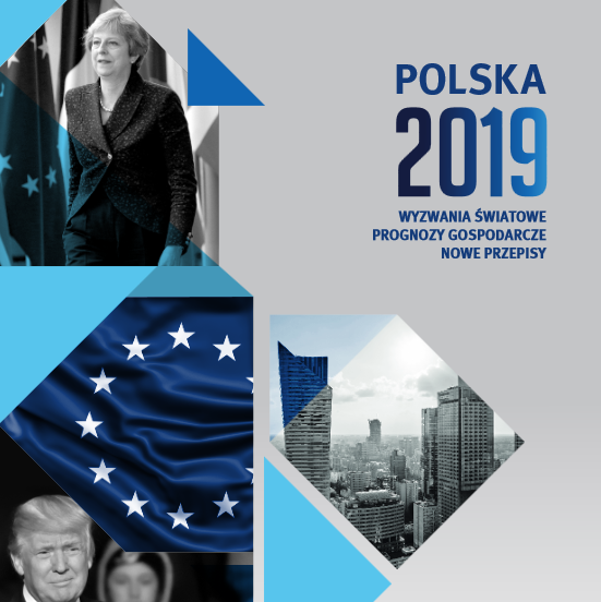 Polska 2019. Wyzwania światowe, prognozy gospodarcze, nowe przepisy