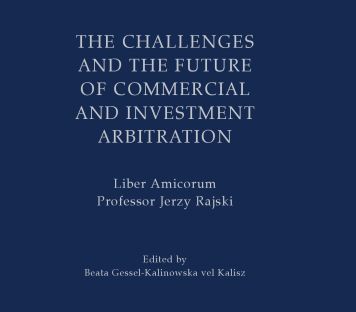 The challenges and the future of commercial and investment arbitration